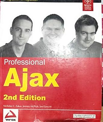 professional ajax 1st edition nicholas c zakas ,jeremy mcpeak ,joe fawcett 0470109491, 978-0470109496