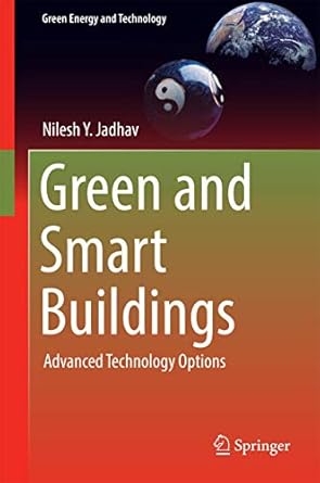 green and smart buildings advanced technology options 1st edition nilesh y jadhav 9811010005, 978-9811010002