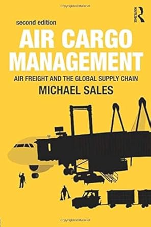 air cargo management 1st edition michael sales 1138659541, 978-1138659544
