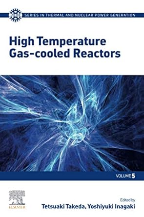 high temperature gas cooled reactors 1st edition tetsuaki takeda ,yoshiyuki inagaki 0128210311, 978-0128210314