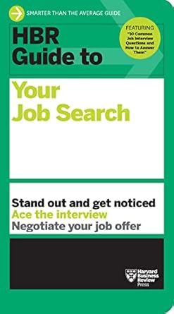 hbr guide to your job search 1st edition harvard business review 1647825938, 978-1647825935
