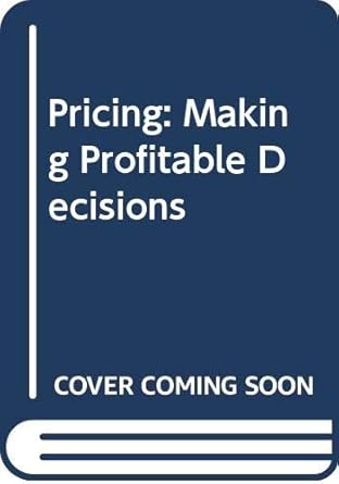 pricing making profitable decisions 1st edition kent b monroe 0071008195, 978-0071008198