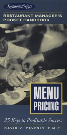 menu pricing restaurant managers pocket handbook series 1st edition david v pavesic 0867307528, 978-0867307528