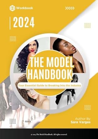 the model handbook your essential guide to breaking into the industry 1st edition sara vargas 9695092705,
