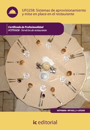 sistemas de aprovisionamiento y mise en place en el restaurante hotr0608 servicios de restaurante 1st edition