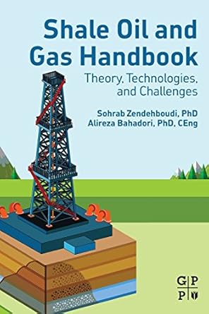 shale oil and gas handbook theory technologies and challenges 1st edition sohrab zendehboudi ,alireza