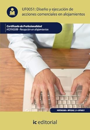 diseno y ejecucion de acciones comerciales en alojamientos hota0308 recepcion en alojamientos 1st edition