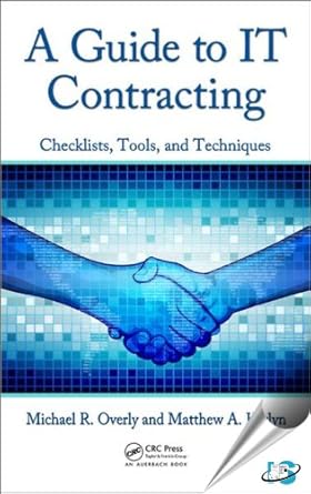 a guide to it contracting checklists tools and techniques 1st edition michael r overly ,matthew a karlyn