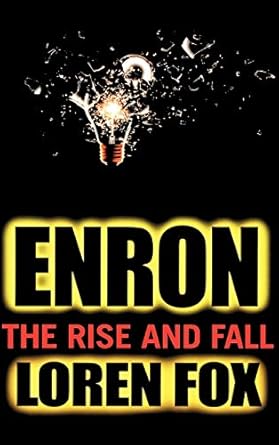 enron the rise and fall 1st edition loren fox 0471237604, 978-0471237600