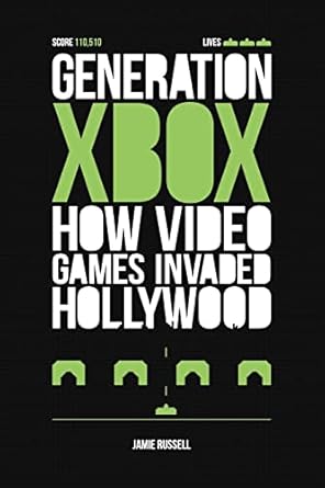 generation xbox how videogames invaded hollywood 1st edition jamie russell 0956507247, 978-0956507242