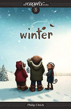 the growly books winter 1st edition philip ulrich ,erin ulrich 0989385280, 978-0989385282