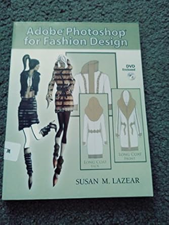adobe photoshop for fashion design 1st edition susan lazear 0131191934, 978-0131191938