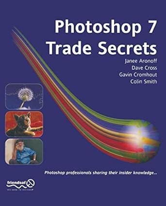 photoshop 7 trade secrets 1st edition colin smith ,dave cross ,janee aronoff ,gavin cromhout 1590591739,