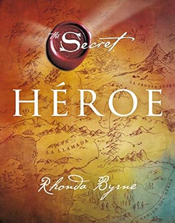 heroe 1st edition rhonda byrne ,alicia sanchez millet 8479538686, 978-8479538682