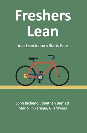 freshers lean your lean journey starts here 1st edition john bicheno ,jonathan barnett ,marjolijn feringa