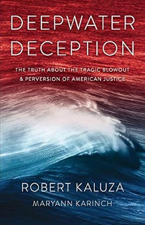 deepwater deception 1st edition robert kaluza ,maryann karinch 1946918164, 978-1946918161