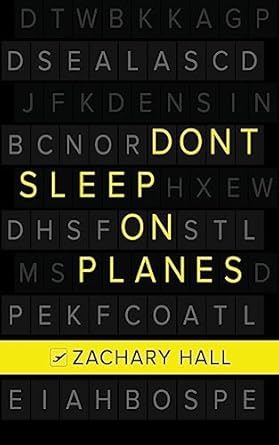 dont sleep on planes 1st edition zachary hall 1945849150, 978-1945849152