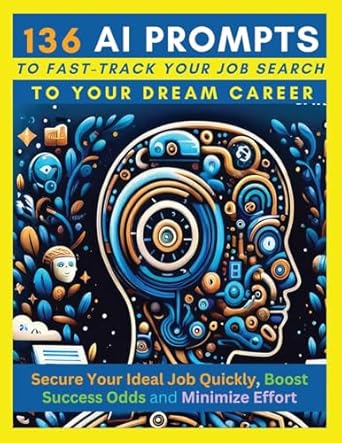 136 ai prompts to fast track your job search to your dream career secure your ideal job quickly boost success