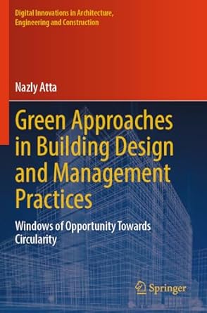 green approaches in building design and management practices windows of opportunity towards circularity 1st