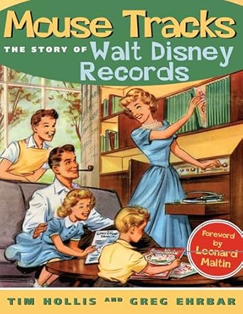 mouse tracks the story of walt disney records 1st edition tim hollis ,greg ehrbar ,leonard maltin 1578068495,