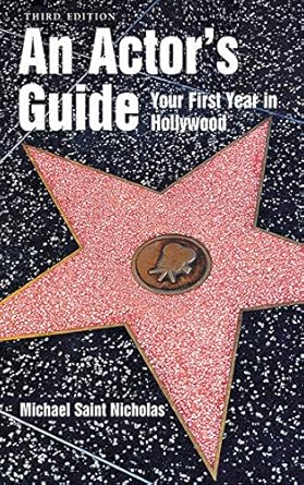 an actors guide your first year in hollywood 1st edition michael st nicholas 1581154488, 978-1581154481