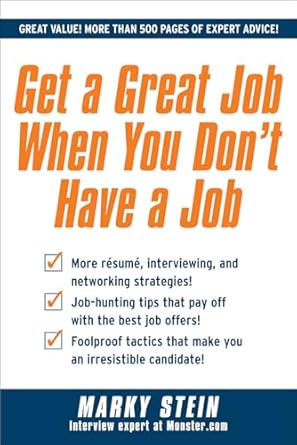 get a great job when you dont have a job 1st edition marky stein 0071637737, 978-0071637732
