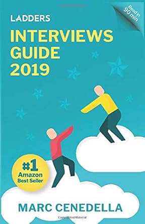 ladders 2019 interviews guide 74 questions that will land you the job 1st edition marc cenedella 1733762728,