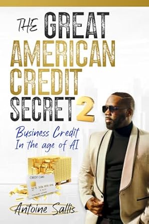 the great american credit secret 2 business credit in the age of ai 1st edition antoine sallis 1966659199,