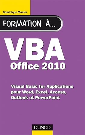 formation a vba office 2010 pour word excel access outlook et powerpoint pour word excel access outlook et