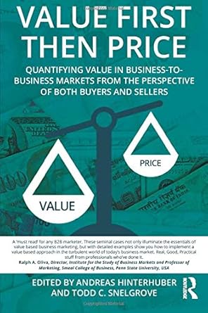 value first then price quantifying value in business to business markets from the perspective of both buyers