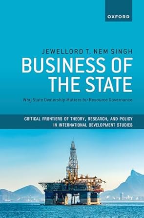 business of the state why state ownership matters for resource governance 1st edition jewellord t nem singh
