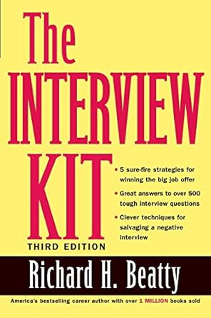 the interview kit 1st edition richard h beatty 0471449253, 978-0471449256