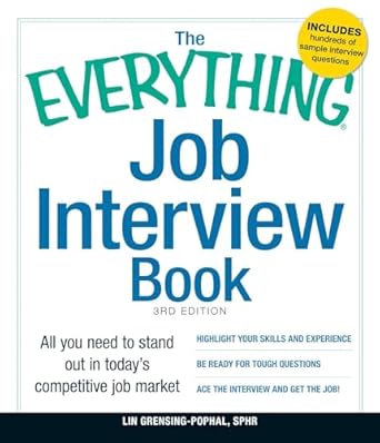 the everything job interview book all you need to stand out in todays competitive job market series 1st