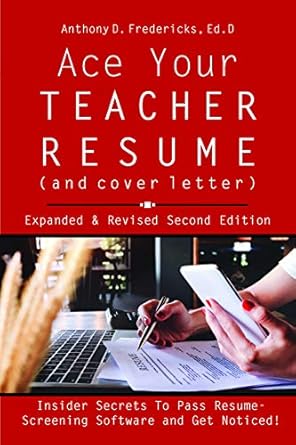 ace your teacher resume insider secrets that get you noticed 1st edition anthony d fredericks 1681572001,