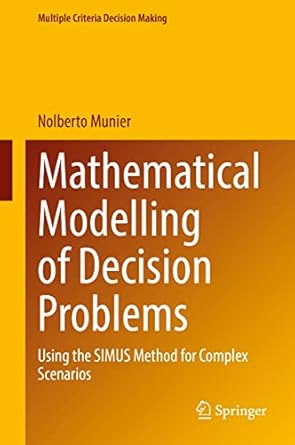 mathematical modelling of decision problems using the simus method for complex scenarios 1st edition nolberto
