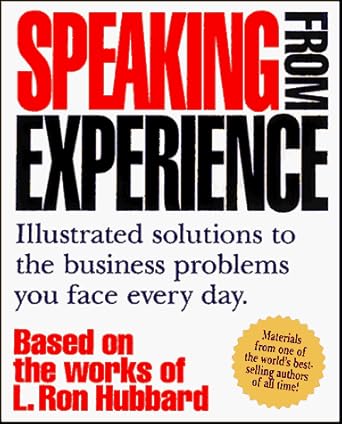 speaking from experience illustrated solutions to the business problems you face everyday 1st edition l ron