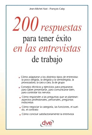 200 respuestas para tener exito en las entrevistas de trabajo 1st edition jean michel azzi ,francois caby