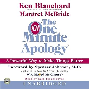 the one minute apology cd a powerful way to make things better 1st edition ken blanchard ,margret mcbride