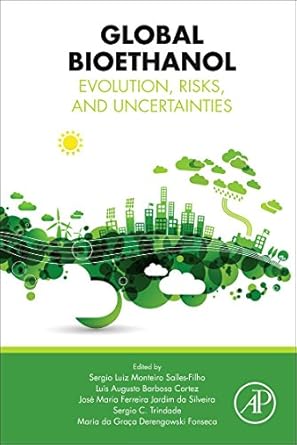 global bioethanol evolution risks and uncertainties 1st edition sergio luiz monteiro salles filho ,luis