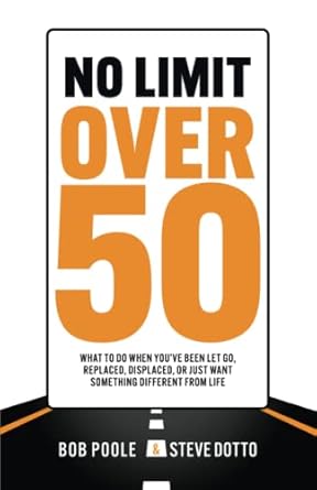 no limit over 50 what to do when youve been let go replaced displaced or just want something different from