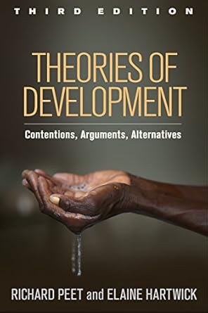 theories of development contentions arguments alternatives 1st edition richard peet ,elaine hartwick