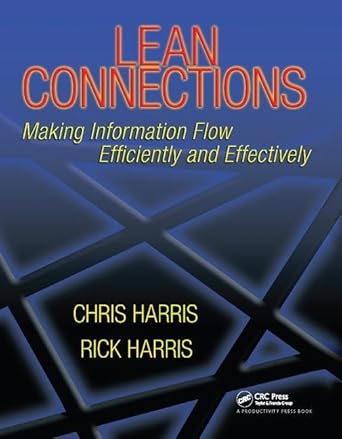 lean connections making information flow efficiently and effectively 1st edition chris harris ,rick harris