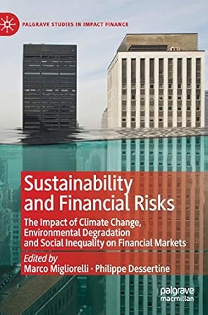 sustainability and financial risks the impact of climate change environmental degradation and social