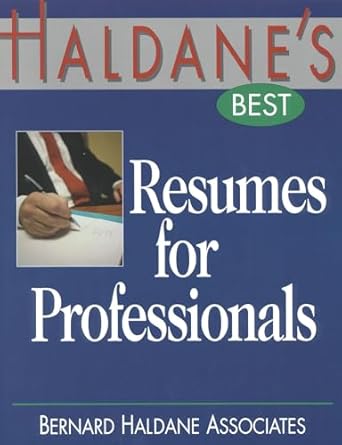 haldanes best resumes for professionals 1st edition bernard haldane associates 1570231095, 978-1570231094