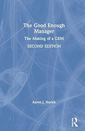 the good enough manager the making of a gem 1st edition aaron nurick 0367408953, 978-0367408954