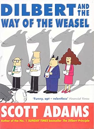 dilbert and the way of the weasel 1st edition scott adams 0752215590, 978-0752215594