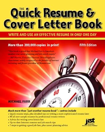 the quick resume and cover letter book write and use an effective resume in just one day 1st edition michael