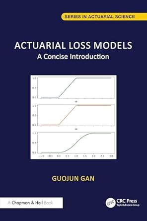 actuarial loss models 1st edition guojun gan 1032777656, 978-1032777658