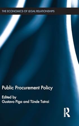public procurement policy 1st edition gustavo piga ,tunde tatrai 1138921505, 978-1138921504