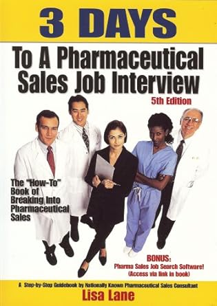 3 days to a pharmaceutical sales job interview 2008 1st edition lisa lane 0971778558, 978-0971778559